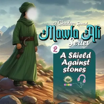 Story 2 - A Shield Against Stones