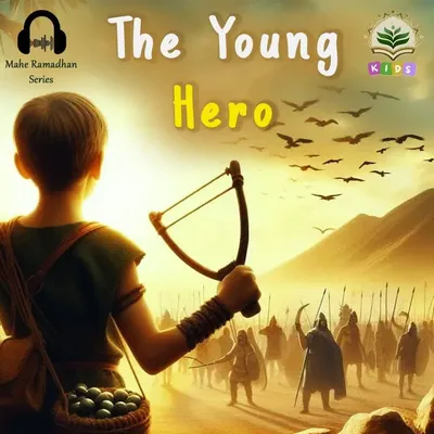 Story 5 - The Young Hero