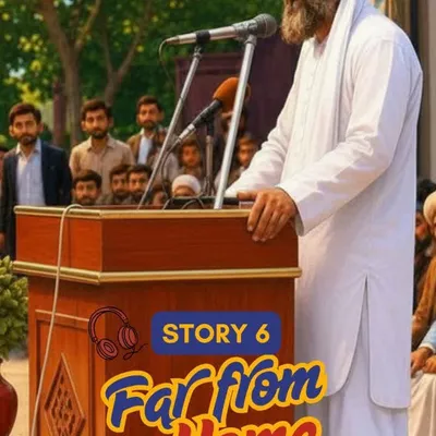 Story 6 - Far from Home